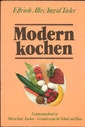 Modern kochen