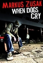 When Dogs Cry