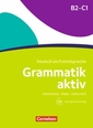 Grammatik aktiv / B2/C1 - Verstehen, Üben, Sprechen