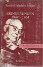 Erinnerungen,  Zum Weg der siebenbürgisch - sächsischen Kirche 1944 - 1964