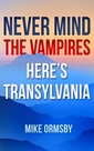 Never mind the vampires heres transylvana