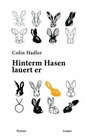 Hinterm Hasen lauert er