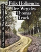 Der Weg des Thomas Truck : Roman.