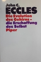 Die Evolution des Gehirns - die Erschaffung des Selbst.