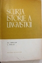 SCURTA ISTORIE A LINGVISTICII (LINGUISTICS ROMANIA)