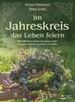 Im Jahreskreis das Leben feiern