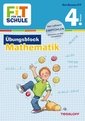 FiT FÜR DIE SCHULE: Übungsblock Mathematik 4. Klasse