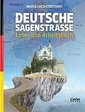 Deutsche Sagenstrasse. Lese- Und Arbeitsbuch