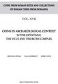 Coins in archaeological context. Sutor (Optatiana) : the vicus and the baths complex