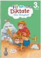 Fit für Diktate 3. Klasse. Mein Übungsheft