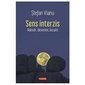 Sens Interzis. Adevar, Devenire, Locuire