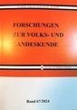 Forschungen zur Volks- und Landeskunde Band 67/2024