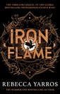 Iron Flame: DISCOVER THE GLOBAL PHENOMENON THAT EVERYONE CAN'T STOP TALKING ABOUT! (The Empyrean)