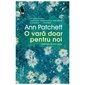 O vara doar pentru noi