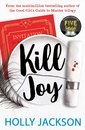 Kill Joy: The YA mystery thriller prequel and companion novella to the bestselling A Good Girls Guide to Murder trilogy. TikTok made me buy it!
