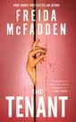 The Tenant: The Instant Sunday Times Bestseller! A Dark & Twist-Laden Psychological Thriller from the Author of The Housemaid Books