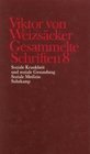 Gesammelte SchriftenSoziale Krankheit und soziale Gesundung; Soziale Medizin