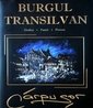 Burgul Transilvan - Siebenbürgische Burgen- The Transylvanian citadel