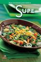 Supe - secretele bucatariei