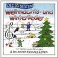 Die 30 besten Weihnachts-und Winterlieder für Kinder - für weihnachtliche Stimmung in der Kita, im Kinderzimmer oder unter dem Tannenbaum