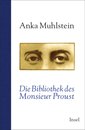 Die Bibliothek des Monsieur Proust