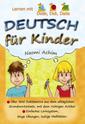 Deutsch für Kinder. Lernen mit Dede, Didi, Dada
