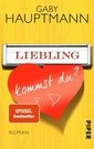 Liebling, kommst du?