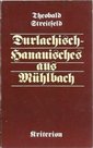 Durlachisch-Hanauisches aus Mühlbach