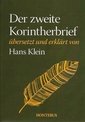 Der zweite Korintherbrief übersetzt und erklärt von Hans Klein