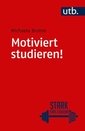 Motiviert studieren!