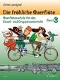 Die fröhliche Querflöte, Schule und Spielbuch. Bd.3