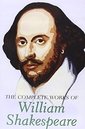 The Complete Works of William Shakespeare (Special Edition Using)
