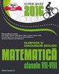 Matematica. Olimpiade si concursuri scolare 2016. Clasele VII-VIII