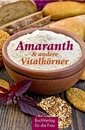 Amaranth&andere Vitalkörner