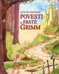 Cele mai frumoase povesti - Fratii Grimm
