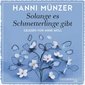 Solange es Schmetterlinge gibt, 2 Audio-CD, 2 MP3