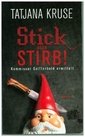 Stick oder stirb!