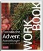 Workbook - Floristische Advents-Ausstellungen