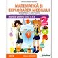 Matematica si explorarea mediului. Manual pentru clasa a IIa , partea I+II