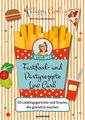 Happy Carb: Fastfood- und Partyrezepte Low Carb