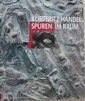 Spuren im Raum - Bronzeplastiken Austellung September-November 2011, Katalog
