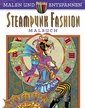 Malen und entspannen: Steampunk Fashion