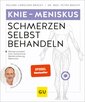 Knie&Meniskus Schmerzen selbst behandeln