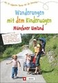 Wanderungen mit dem Kinderwagen Münchner Umland