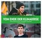 Vom Ende der Klimakrise, 1 Audio-CD, 1 MP3