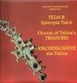 Tezaur Episcopia Tulcii / Diocese of Tulcea's  Treasures / Kirchenschätze aus Tulcea