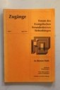 Zugänge - Forum des Evangelischen Freundeskreises Siebenbürgen - Heft 9 April 1991