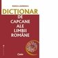 Dictionar de capcane ale limbii romane