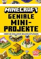 Minecraft Geniale Mini-Projekte.Über 20 exklusive Bauanleitungen